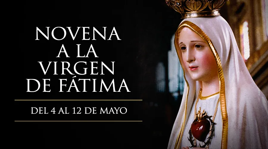 Hoy comienza la Novena a la Virgen de Fátima