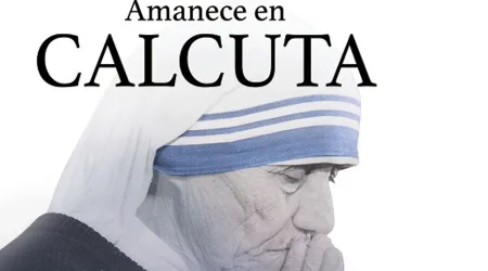 Anuncian película “Amanece en Calcuta” sobre el legado de Madre Teresa