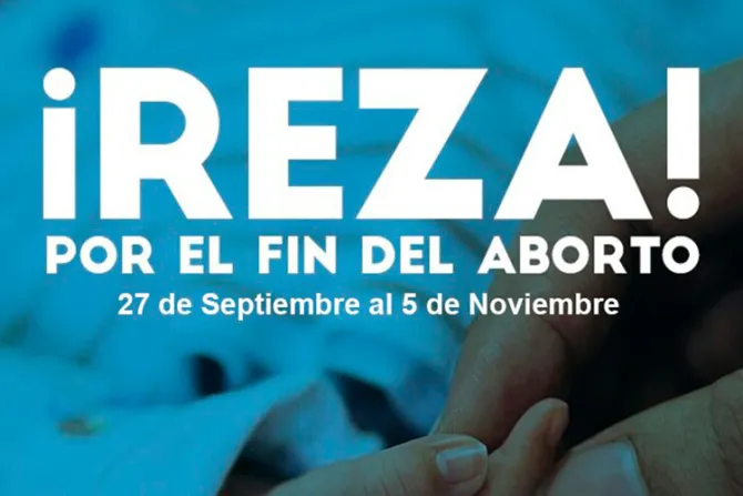 Lanzan 40 días por la vida en México para hacer frente a la tragedia del aborto