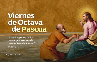 null Viernes de la Octava de Pascua 2025 / ACI Prensa