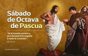 null Sábado de la Octava de Pascua 2025 / ACI Prensa