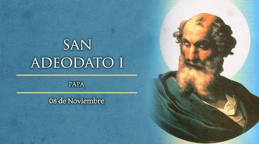 Cada 8 de noviembre se celebra a San Adeodato I, Papa