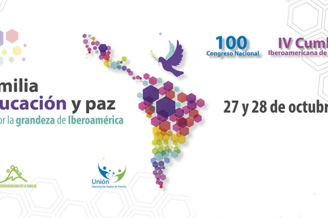 México será sede de congreso “Familia, educación y paz: por la grandeza de Iberoamérica”