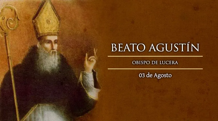 Cada 3 de agosto se celebra al Beato Agustín Kazotic, Obispo de Lucera