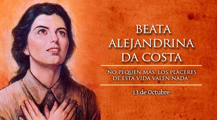 Santoral del 13 de octubre: Beata Alejandrina Da Costa