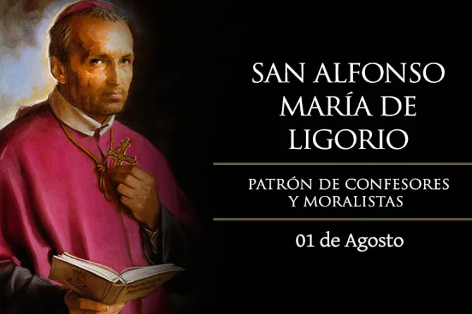 Hoy celebramos a San Alfonso María de Ligorio, patrono de confesores y maestros de moral