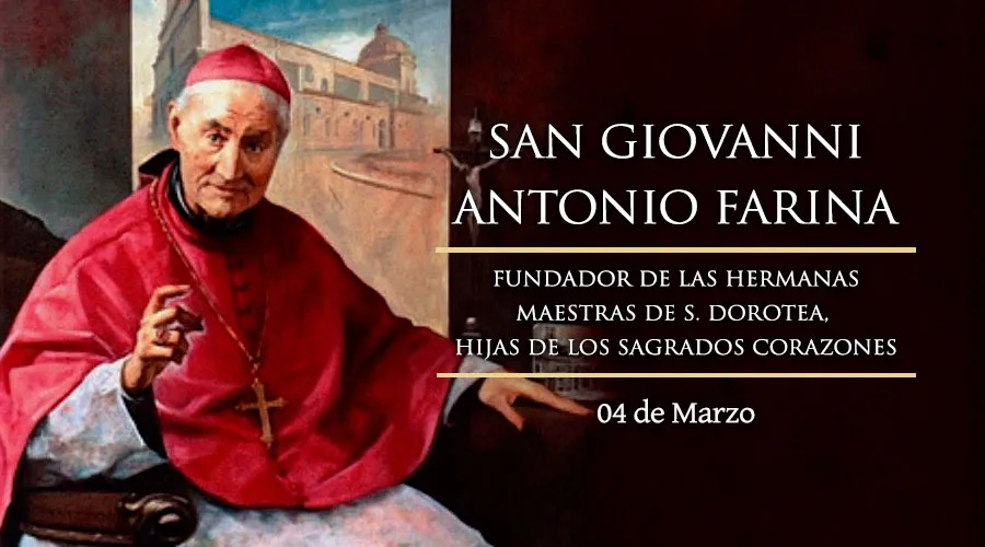 Cada 4 de marzo se conmemora a San Giovanni Antonio Farina, el obispo con “olor a oveja”