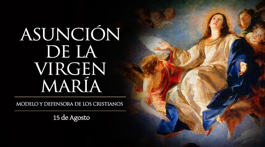 Santoral del día 15 de agosto: Asunción de la Virgen María