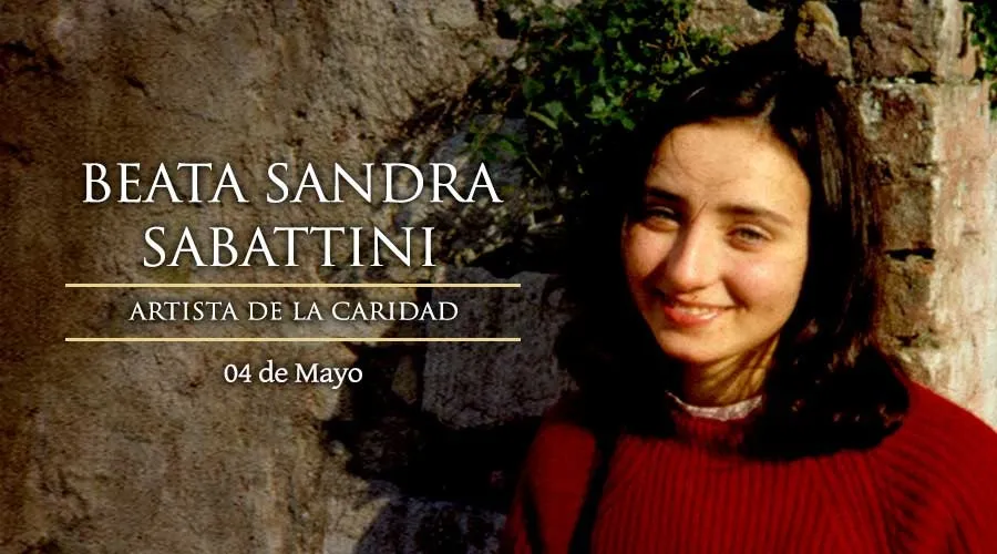 Cada 4 de mayo conmemoramos a la Beata Sandra Sabatinni, la primera novia beatificada en la Iglesia