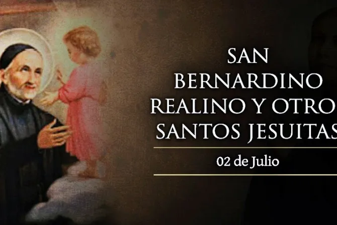 Hoy celebramos a San Bernardino y otros santos jesuitas, apóstoles en las periferias