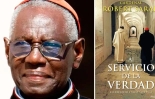 Cardenal Robert Sarah. Cru00e9dito: Daniel Ibu00e1u00f1ez - ACI Prensa / Portada del nuevo libro del Cardenal 