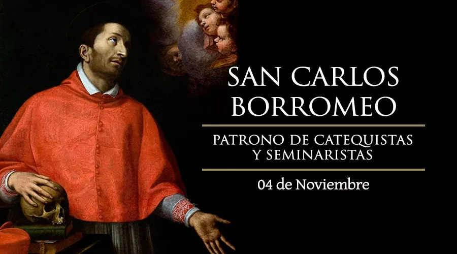 Cada 4 de noviembre se celebra a San Carlos Borromeo, patrono de San Juan Pablo II