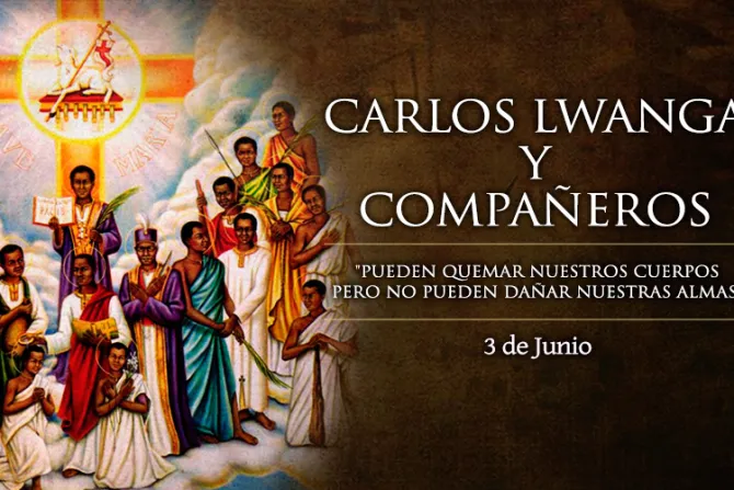 Cada 3 de junio se celebra a San Carlos Lwanga y compañeros mártires de Uganda