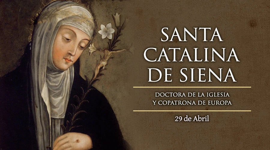 Hoy es fiesta de Santa Catalina de Siena, de analfabeta a Doctora de la Iglesia