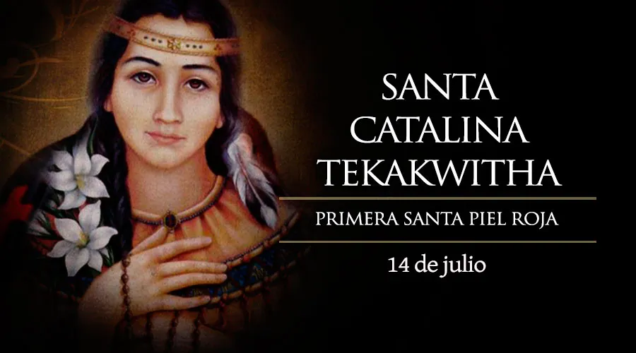 Hoy celebramos a Catalina (Kateri) Tekakwitha, la primera santa piel roja