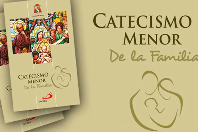 Publican catecismo dedicado a la familia en Perú
