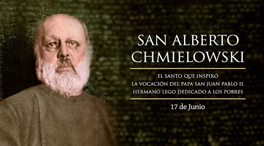17 de junio: Celebramos a San Alberto Chmielowski, el artista que inspiró a San Juan Pablo II