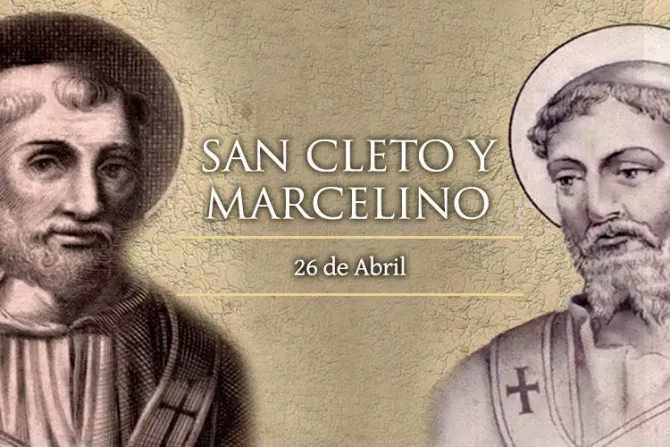 Cada 26 de abril se conmemora a San Anacleto y San Marcelino, Papas separados por dos siglos