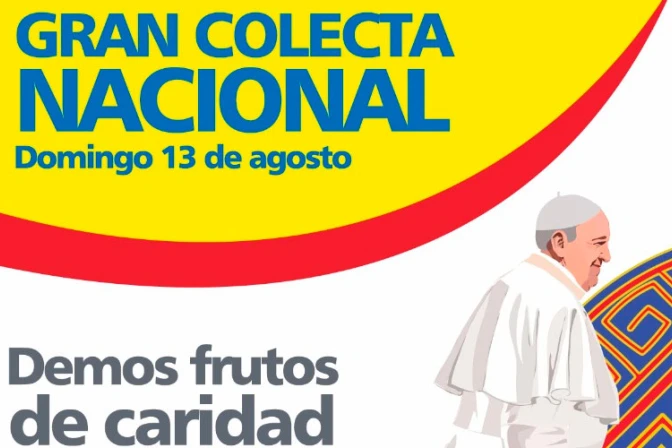 Domingo 13 de agosto: Gran colecta nacional por visita del Papa Francisco a Colombia