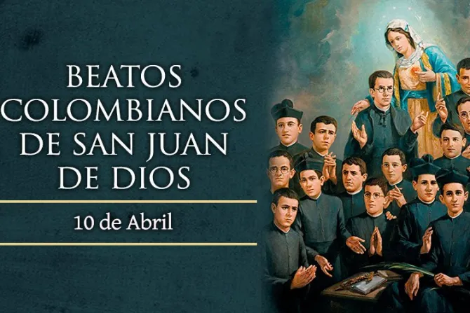 Hoy se conmemora a los beatos colombianos de San Juan de Dios, martirizados en España