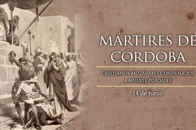 Cada 14 de junio recordamos a los Santos Mártires de Córdoba