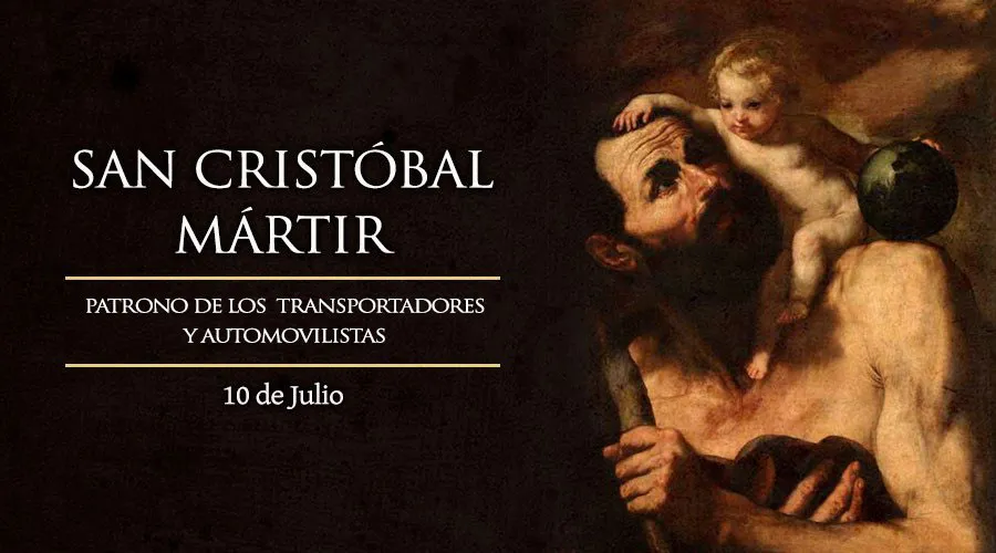 10 de julio: Recordamos a San Cristóbal de Licia, patrono de los viajeros y peregrinos