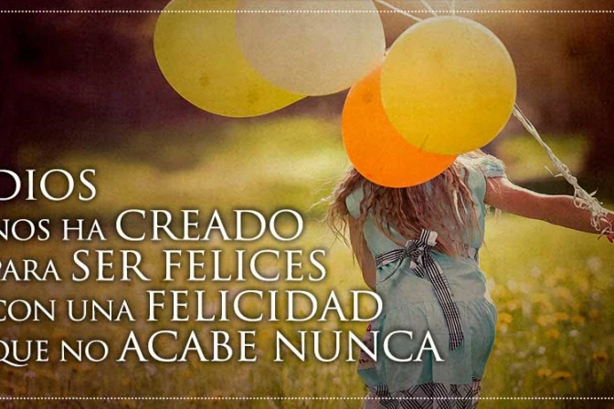 Dios nos ha creado para ser felices con una felicidad que no acabe nunca, asegura Obispo
