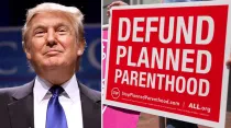 Donald Trump. Foto: Flickr de Gage Skidmore / Cartel promoviendo cortar financiamiento a Planned Parenthood. Foto: Flickr ALL Life Defender.