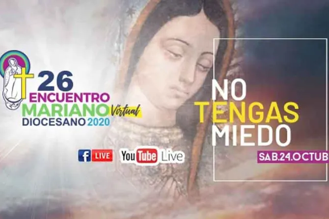 Encuentro mariano en México tendrá como lema “No tengas miedo”