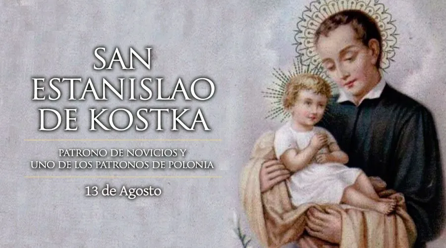 Hoy es fiesta del mártir San Estanislao Kostka, patrono de novicios y ... - ACI Prensa