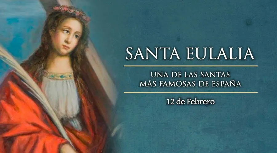 Cada 12 de febrero se celebra a Santa Eulalia, niña mártir de 12 años patrona de Barcelona