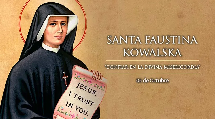 Cada 5 de octubre se celebra a Santa Faustina Kowalska, servidora de la Divina Misericordia