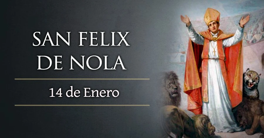 Hoy es la fiesta de San Felix de Nola, mártir