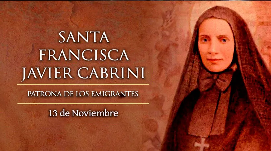 Cada 13 de noviembre se celebra a Santa Francisca Javier Cabrini, patrona de los inmigrantes