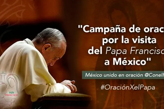 Esta es la oración por la visita del Papa Francisco a México