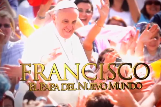 Festival Internacional de Cine Juan Pablo II presenta documental “Francisco: El Papa del Nuevo Mundo”