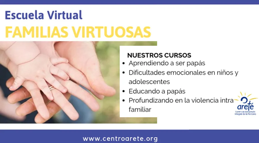 Escuela Virtual "Familias Virtuosas" / Fuente: Centro Areté?w=200&h=150