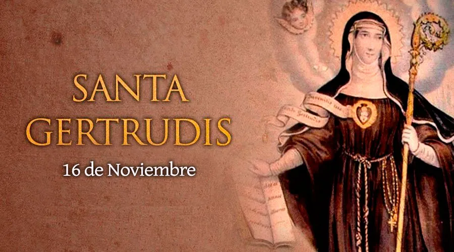 Cada 16 de noviembre se celebra a Santa Gertrudis, patrona de las personas místicas