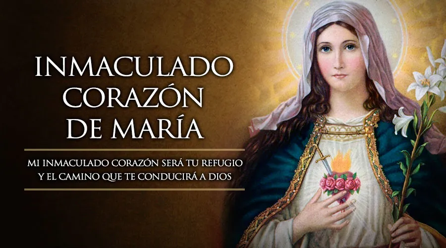 Hoy la Iglesia Universal celebra al Inmaculado Corazón de María