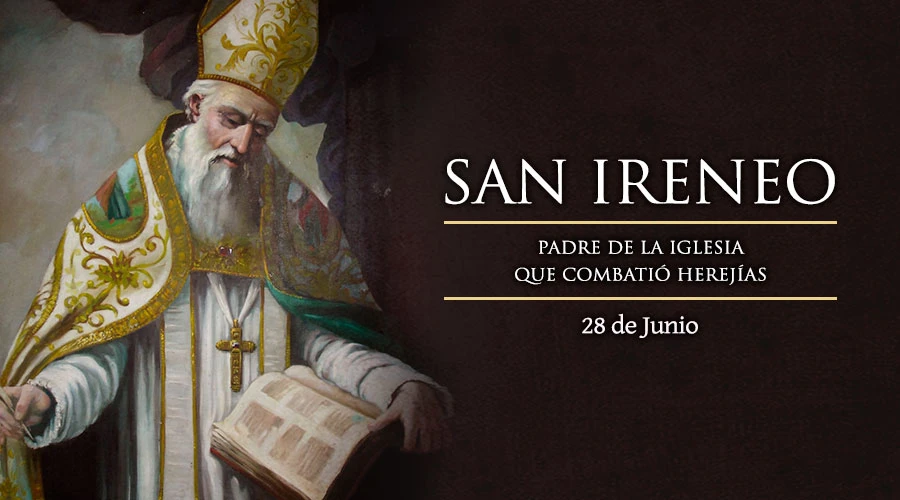 28 de junio: San Ireneo