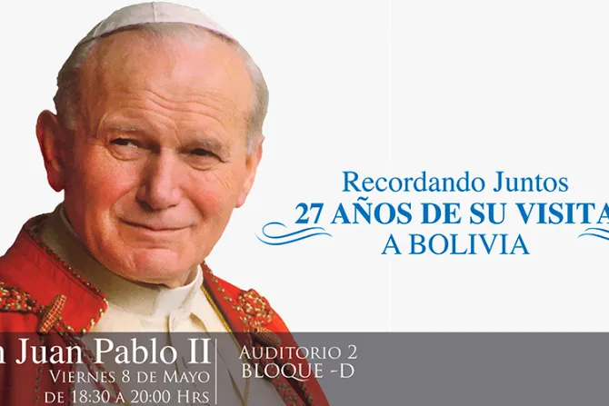 Recuerdan visita de San Juan Pablo II a Bolivia