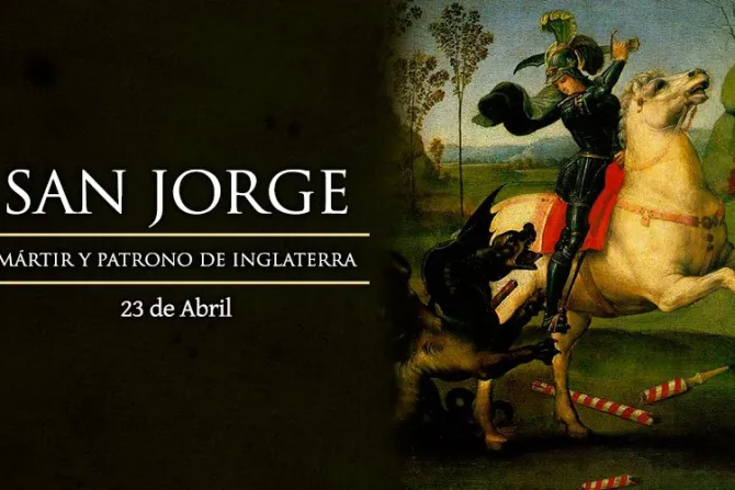 Cada 23 de abril recordamos a San Jorge, Protector del Papa e intercesor en la lucha contra el mal
