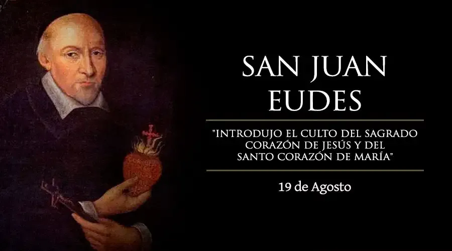 Hoy celebramos a San Juan Eudes, maestro de la vida espiritual y defensor de la mujer
