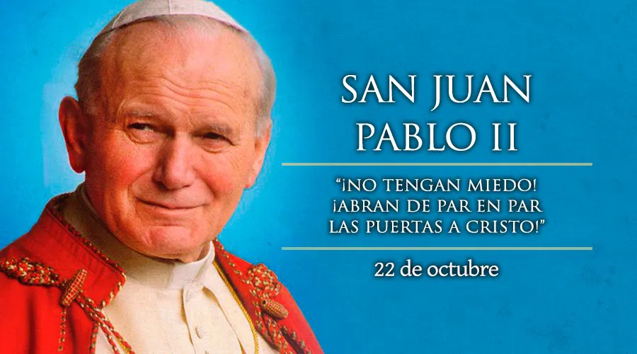 Cada 22 de octubre se celebra a San Juan Pablo II, el grande