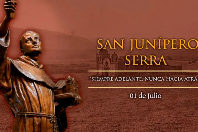 Hoy se celebra en Estados Unidos a San Junípero Serra, el gran evangelizador de California