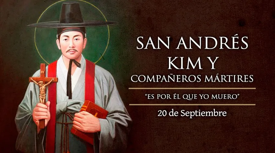 Cada 20 de septiembre se celebra a San Andrés Kim y compañeros mártires en Corea