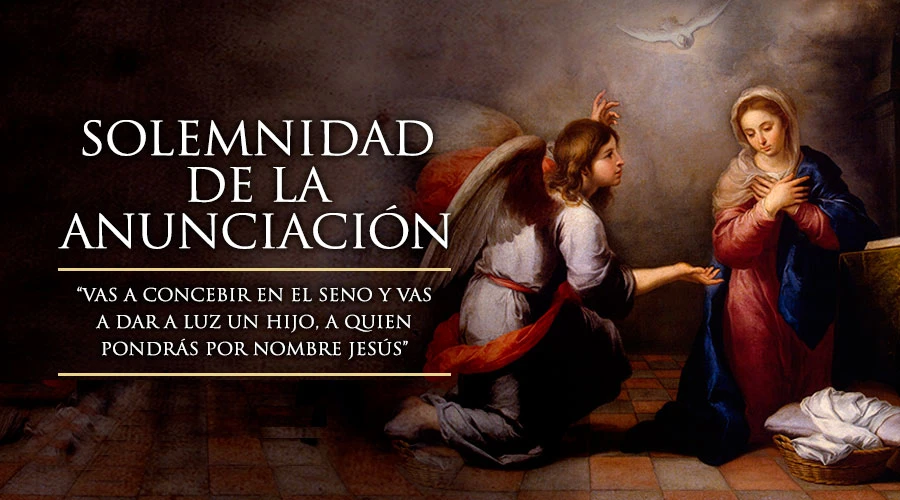 Solemnidad de la Anunciación del Señor