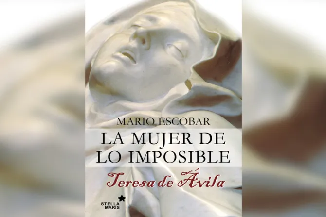 Publican libro “Teresa de Ávila, la mujer de lo imposible”