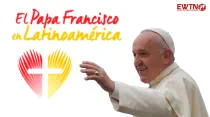 EWTN - Viaje del Papa Francisco a Ecuador, Bolivia y Paraguay