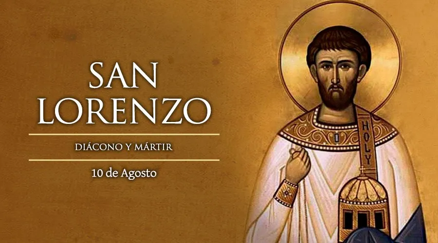 Hoy es la fiesta de San Lorenzo, famoso diácono mártir que murió quemado en una hoguera